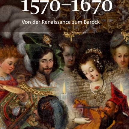 Von der Renaissance zum Barock 15701670