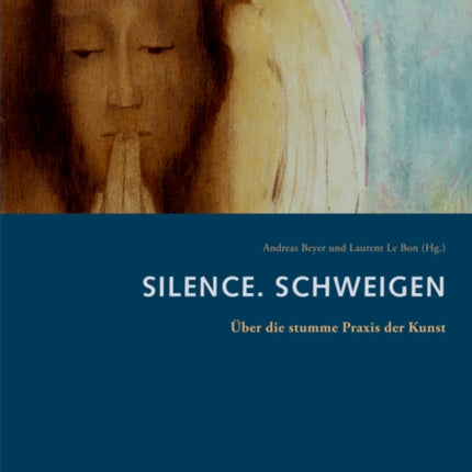 Silence. Schweigen