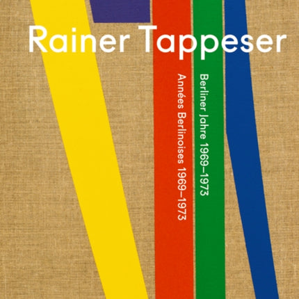 Rainer Tappeser: Berliner Jahre 1969–1973