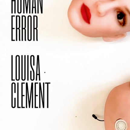 human error: Louisa Clement