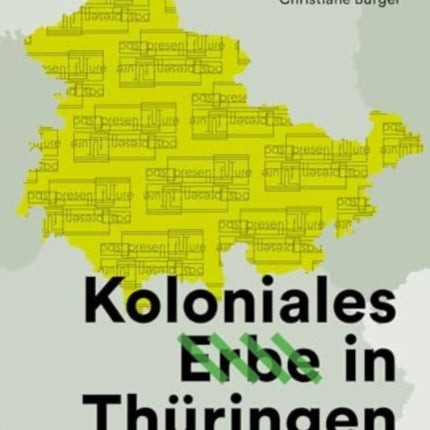 Koloniales Erbe in Thuringen