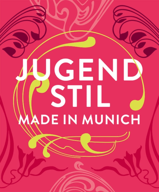 Jugendstil. Made in Munich