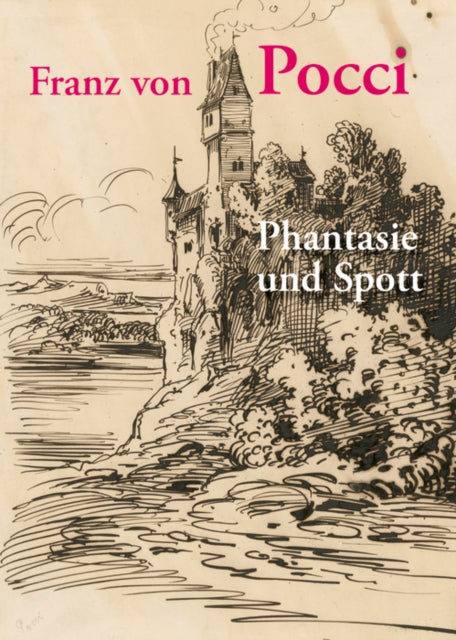 Franz von Pocci: Phantasie und Spott