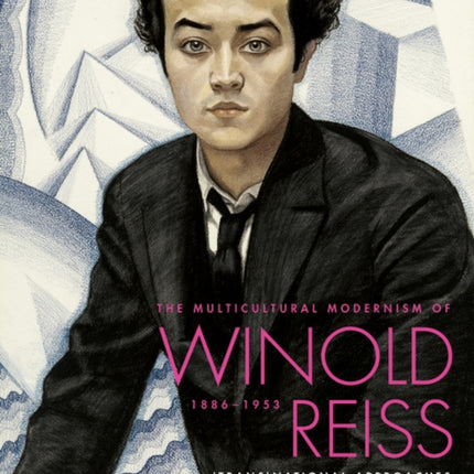 The Multicultural Modernism of Winold Reiss (1886–1953): (Trans)National Approaches to His Work