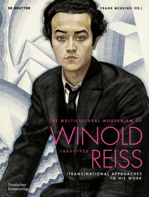 The Multicultural Modernism of Winold Reiss (1886–1953): (Trans)National Approaches to His Work