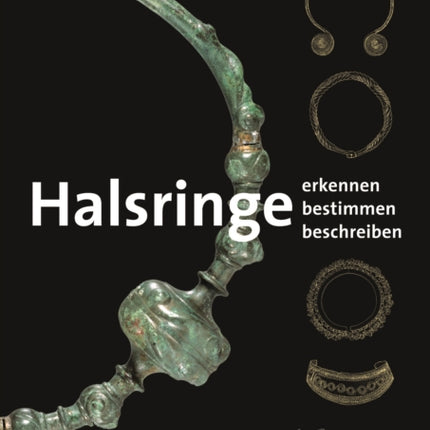 Halsringe: Erkennen. Bestimmen. Beschreiben.