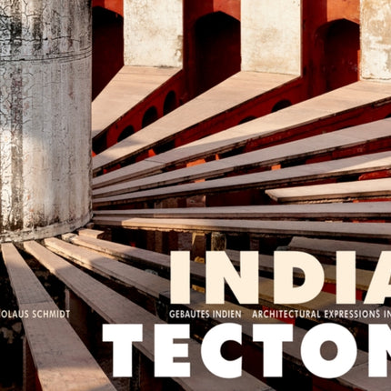 India Tecton: Gebautes Indien / Architectural