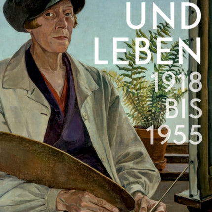 Kunst und Leben 1918 bis 1955