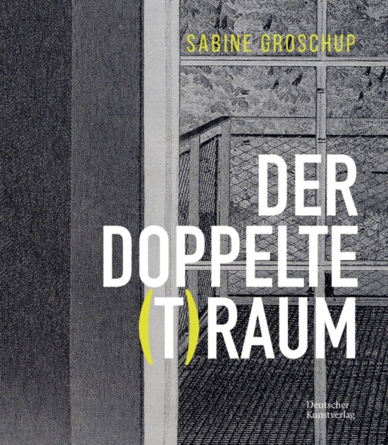 Sabine Groschup – DER DOPPELTE (T)RAUM