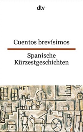 Spanische Kurzestgeschichten/Cuentos brevisimos