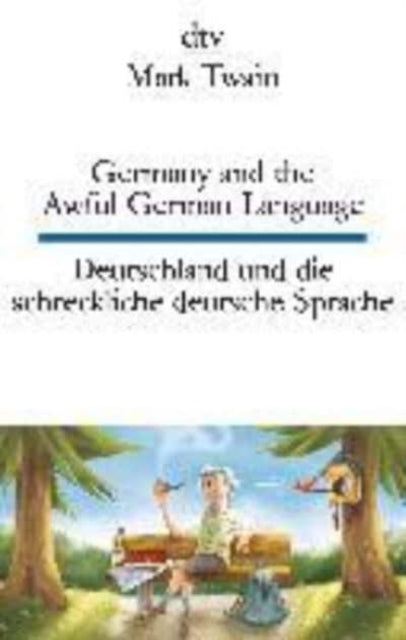 Germany and the awful german language/Deutschland und die schreckliche