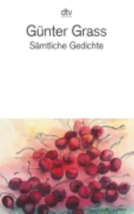 Samtliche Gedichte 19562007