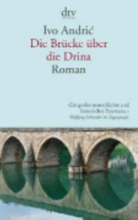 Die Brucke uber die Drina Eine Chronik aus Visegrad