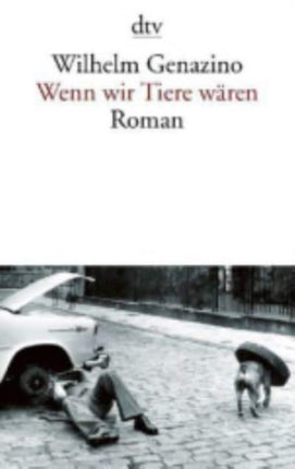 Wenn wir Tiere waren