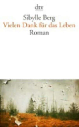 Vielen Dank fur das Leben Roman