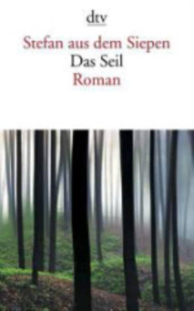 Das Seil Roman