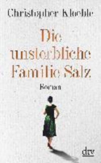 Die unsterbliche Familie Salz