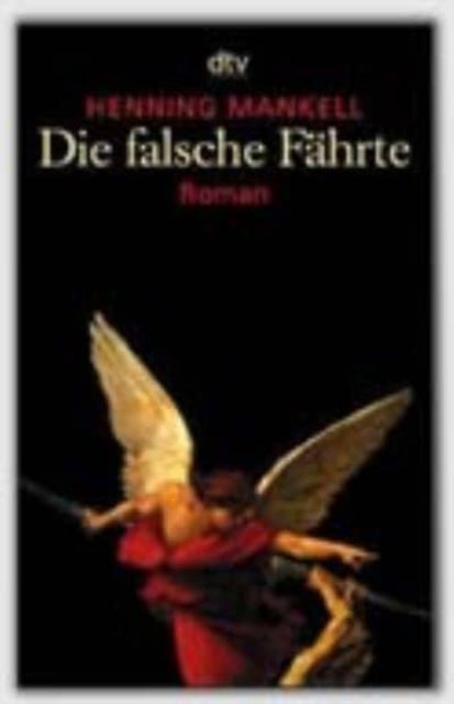 Die falsche Fahrte Kriminalroman