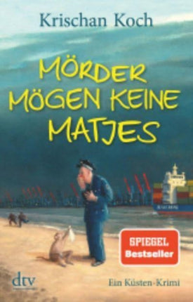Mrder mgen keine Matjes Ein KstenKrimi