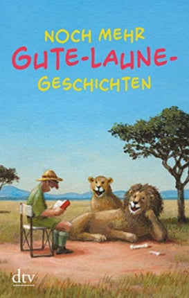 Noch mehr GuteLauneGeschichten