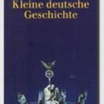 Kleine deutsche Geschichte