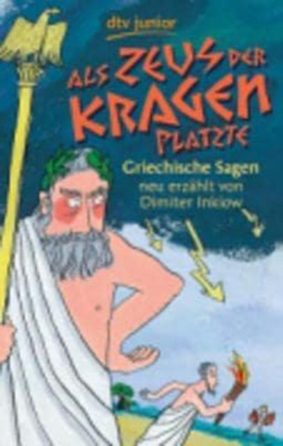 Als Zeus der Kragen platzte