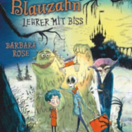 Geisterschule Blauzahn  Lehrer mit Biss