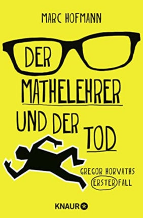 Der Mathelehrer und der Tod Gregor Horvaths erster Fall