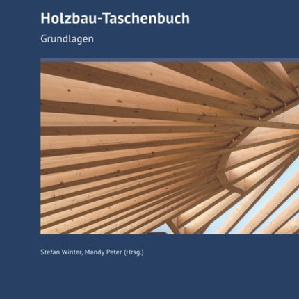 Holzbau-Taschenbuch: Grundlagen