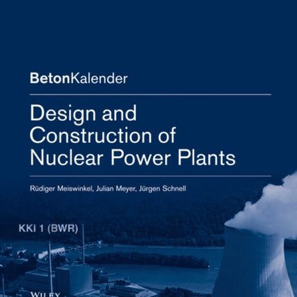 Design and Construction of Nuclear Power Plants