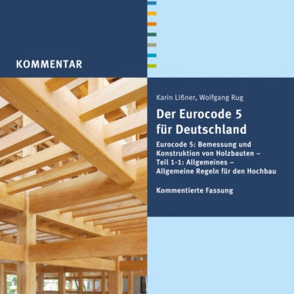 Der Eurocode 5 für Deutschland: DIN EN 1995 -