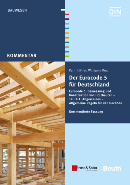 Der Eurocode 5 für Deutschland: DIN EN 1995 -