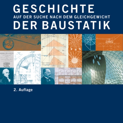 Geschichte der Baustatik: Auf der Suche nach dem Gleichgewicht