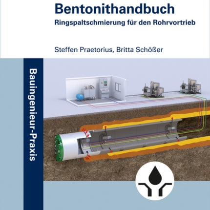 Bentonithandbuch: Ringspaltschmierung für den Rohrvortrieb