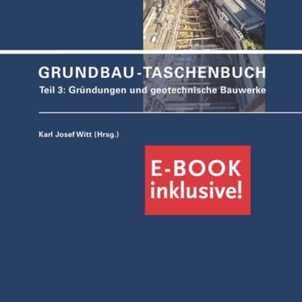 Grundbau-Taschenbuch: Teil 3: Geotechnische