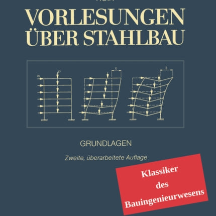 Vorlesungen uber Stahlbau - Klassiker im Bauwesen