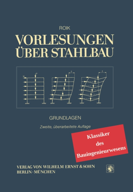 Vorlesungen uber Stahlbau - Klassiker im Bauwesen