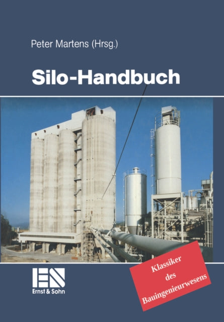 Silo-Handbuch: Klassiker im Bauwesen