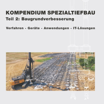 Kompendium Spezialtiefbau, Teil 2: