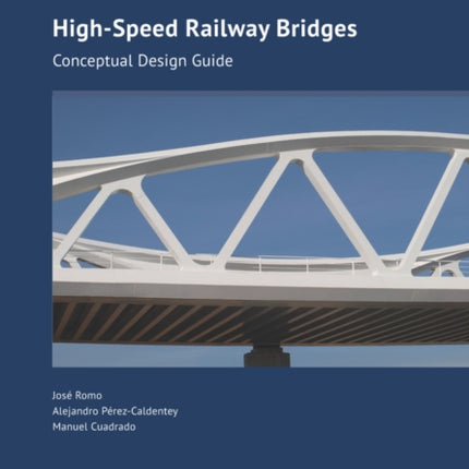 High-speed Railway Bridges: Conceptual Design Guide