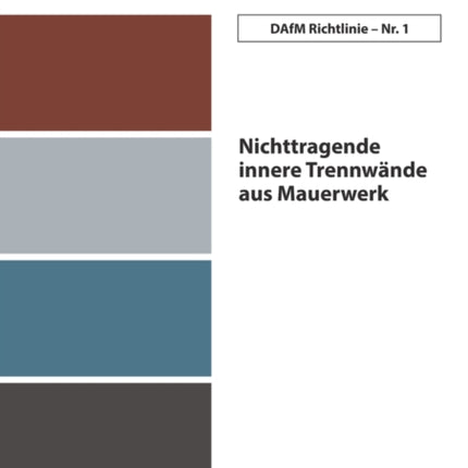 DAfM Richtlinie Nr. 1: Nichttragende innere Trennwände aus Mauerwerk