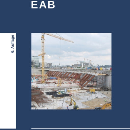 Empfehlungen des Arbeitskreises "Baugruben" (EAB)