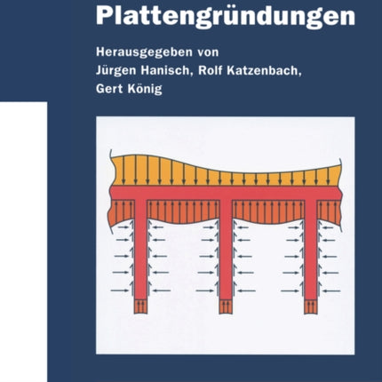 Kombinierte Pfahl-Plattengrundungen