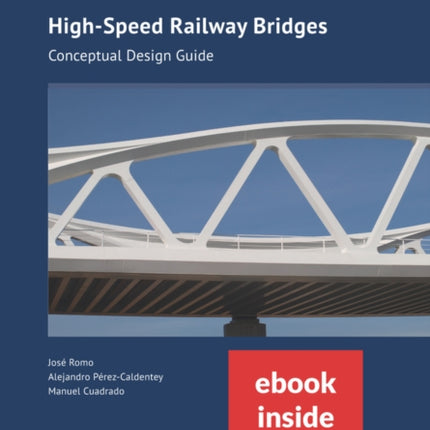 High-speed Railway Bridges, (incl. ebook as PDF): Conceptual Design Guide