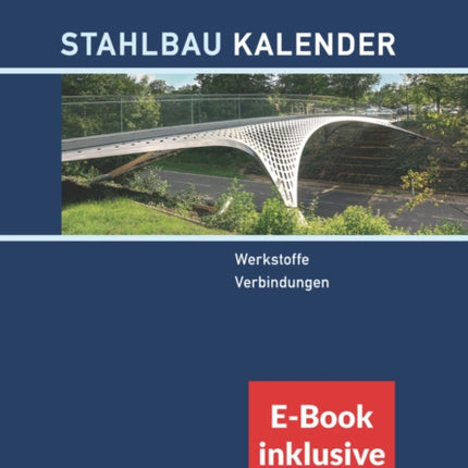 Stahlbau-Kalender 2023: Schwerpunkte: Werkstoffe,