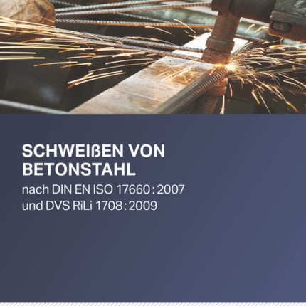 Schweißen von Betonstahl: nach DIN EN ISO