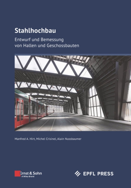 Stahlhochbau: Entwurf und Bemessung von Hallen