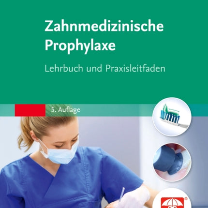 Zahnmedizinische Prophylaxe