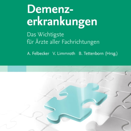 ELSEVIER ESSENTIALS Demenzerkrankungen Das Wichtigste fr rzte aller Fachrichtungen