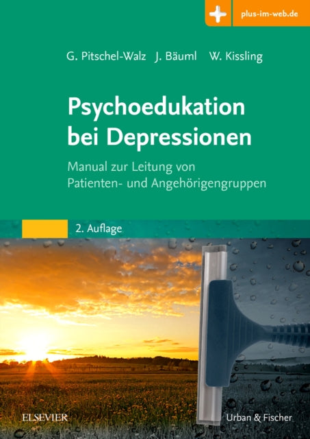 Psychoedukation bei Depressionen Manual zur Leitung von Patienten und Angehrigengruppen